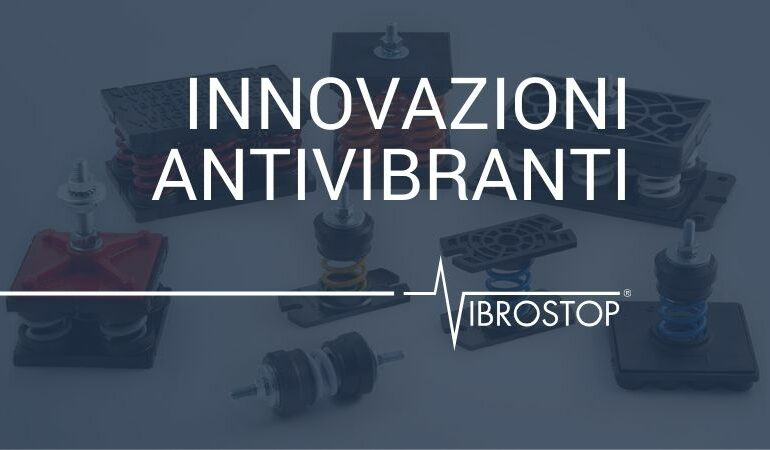 innovazioni antivibranti