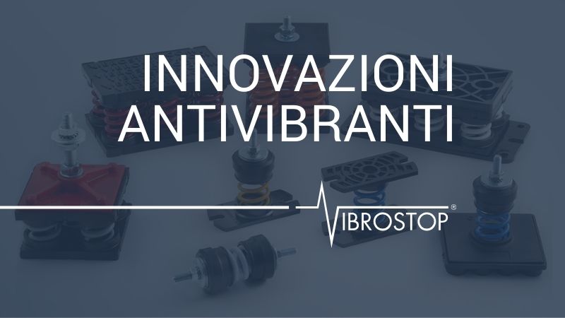 innovazioni antivibranti