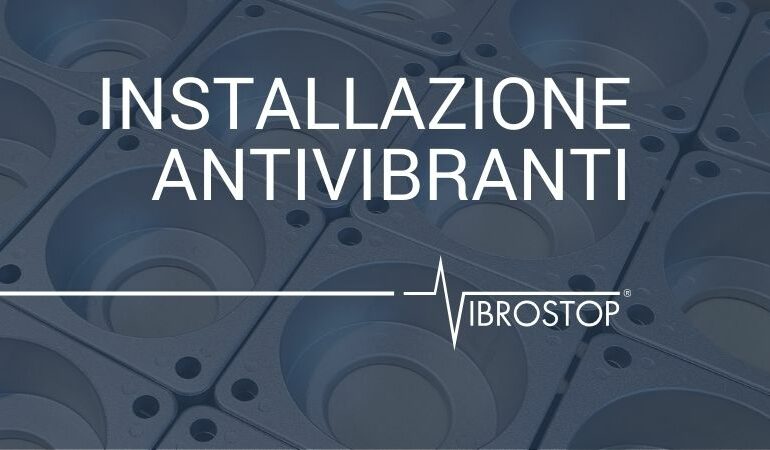 installazione antivibanti