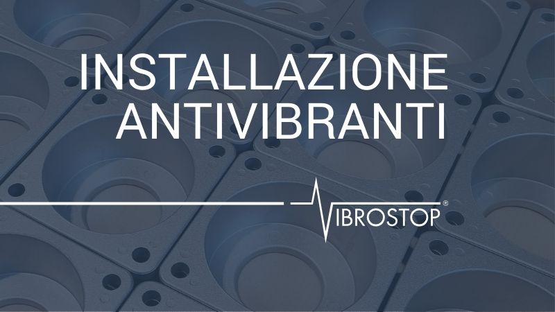 installazione antivibanti