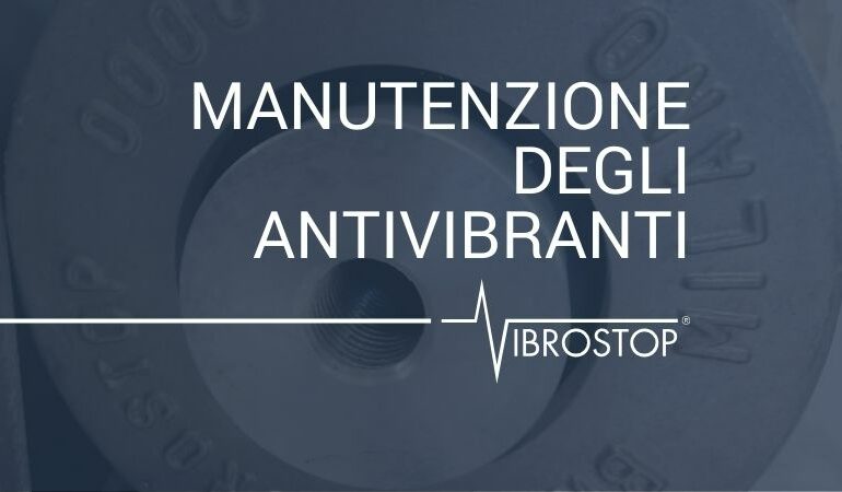 manutenzione degli antivibranti